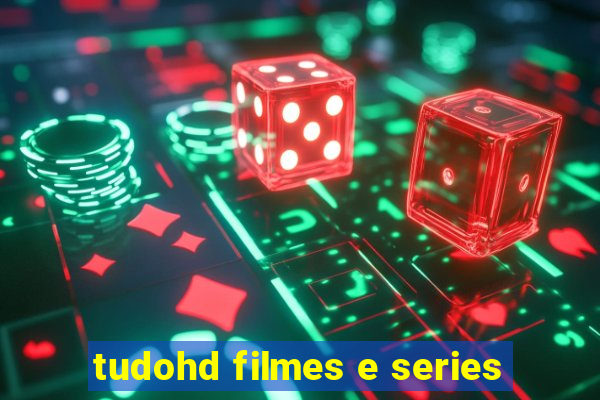 tudohd filmes e series